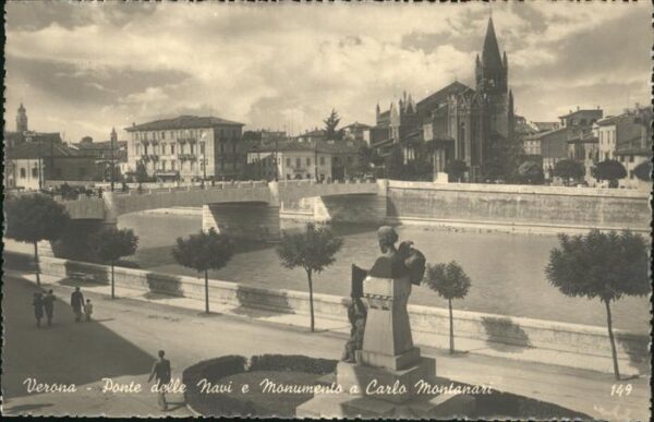 Verona Veneto Ponte delle Navi e Monumento a Carlo Mo