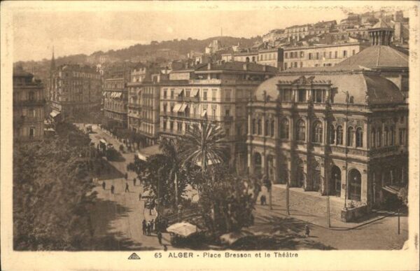 Alger Algerien Place Bresson et le Theatre
