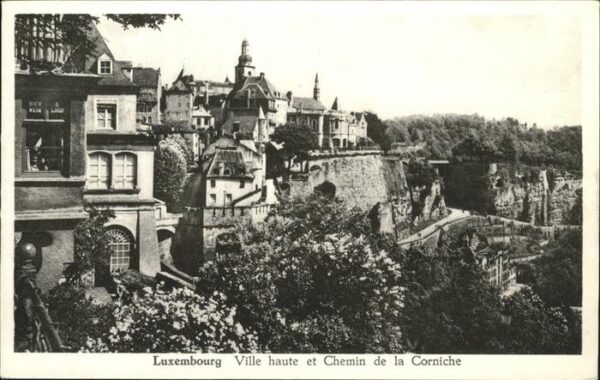 LUXEMBOURG  Luxemburg Ville haute et Chemin de la Corniche