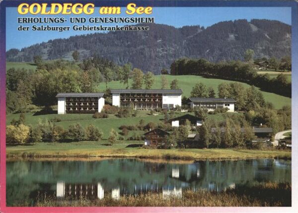 Goldegg Erholungs- und Genesungsheim Salzburger