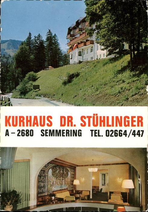 Semmering Niederoesterreich Kurhaus Dr. Stühlinger