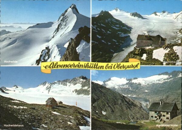 Obergurgl Soelden Tirol Alpenvereinshütten Hochwilde Ramolhaus