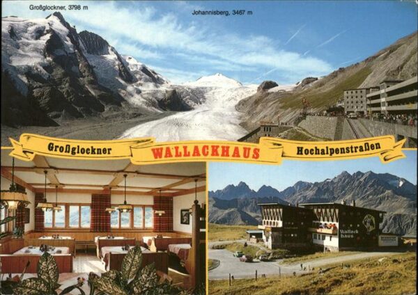 Heiligenblut Kaernten Berggasthof Wallackhaus Hochalpenstrass