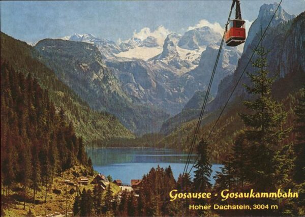 Seilbahn Gosausee Gosaukammbahn Hoher Dachstein
