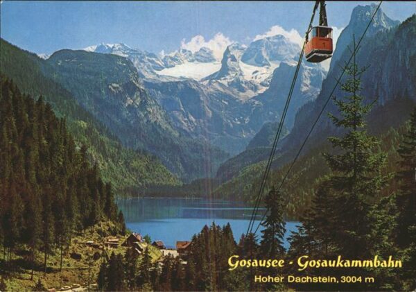 Seilbahn Gosausee Dachstein Salzkammergut