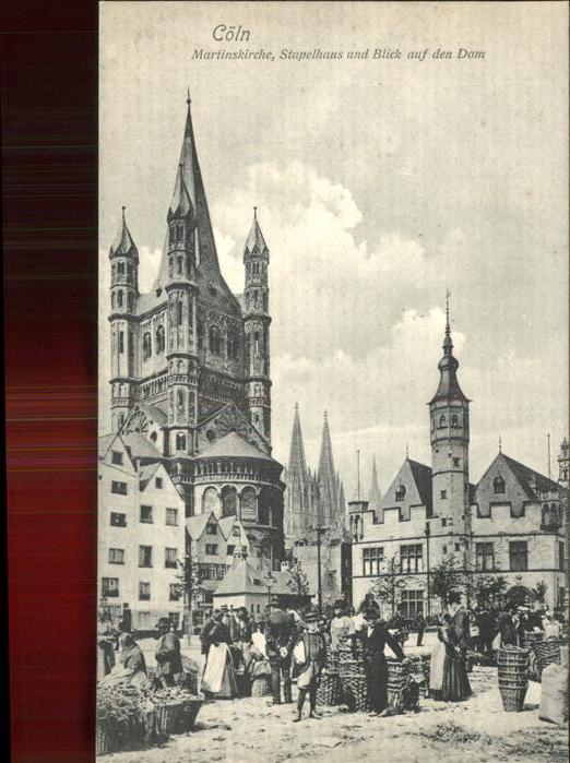 Koeln Rhein Martinskirche Stapelhaus Dom