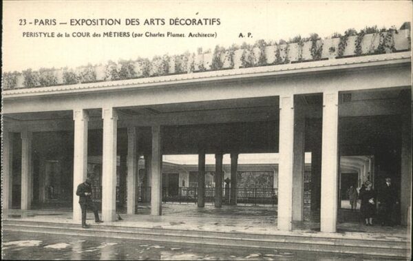 Exposition Arts Decoratifs Paris 1925 Peristyle de la Cour des Metiers