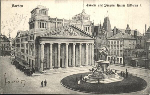 Theatergebaeude Aachen Kaiser Wilhelm I. Denkmal