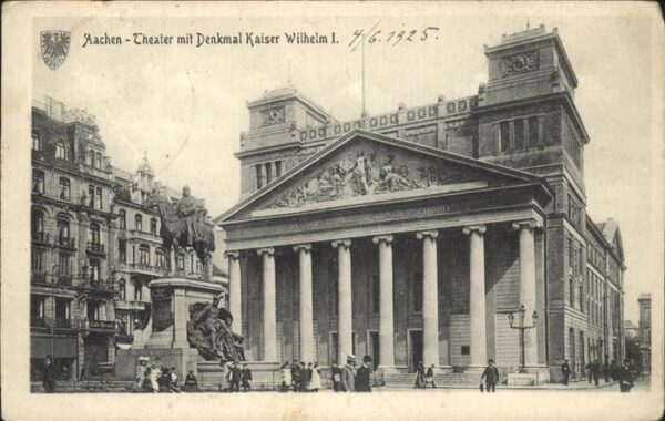 Theatergebaeude Denkmal Kaiser Wilhelm I. Aachen
