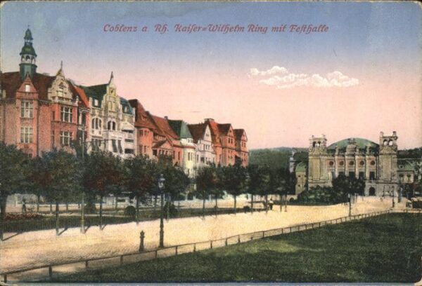 Koblenz Rhein Kaiser Wilhelm Ring mit Festhalle