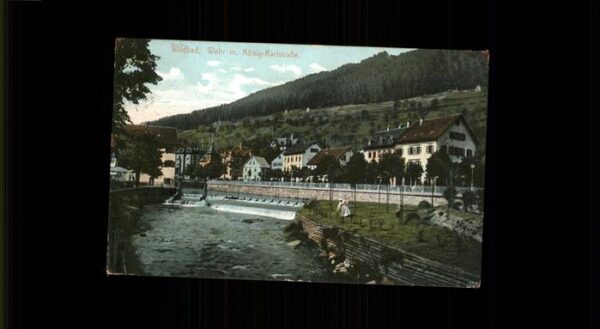 Wildbad Schwarzwald Wehr mit Königsstr