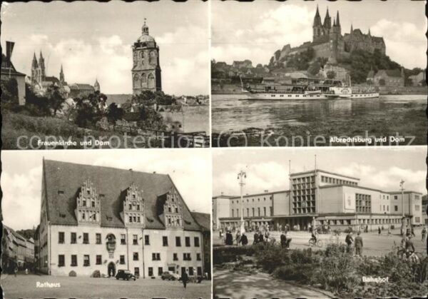 Meissen Elbe Sachsen Bahnhof u.Rathaus