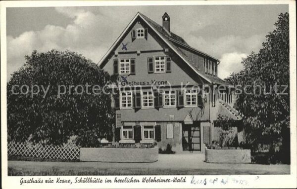 Welzheim Gasthaus zur Krone Schöllhütte im Welzh