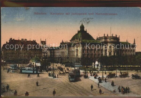 Muenchen Karlsplatz mit Justizpalast und Nurnenb