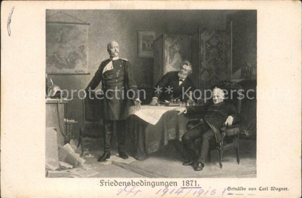 Bismarck Friedensbedingung 1871