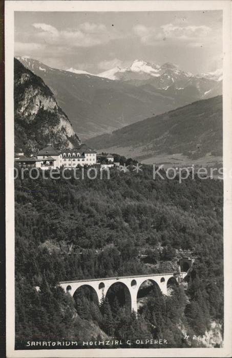 Hochzirl Zirl Olperer Sanatorium Viadukt Brücke
