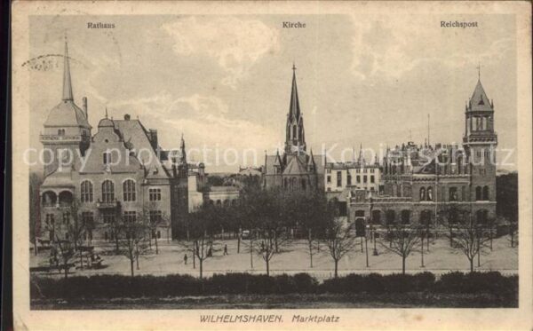 Wilhelmshaven Marktplatz Rathaus Kirche Reichspost