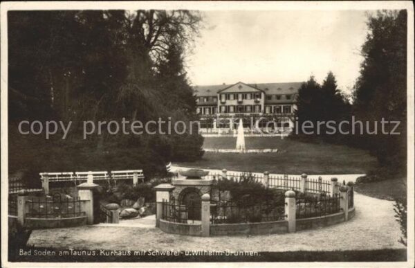 Bad Soden Taunus Kurhaus mit Schwefel- u.Wilhelmbrunnen