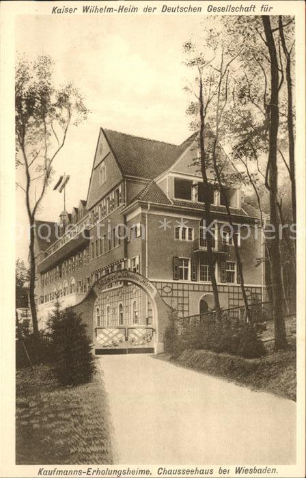 Wiesbaden Kaufmanns-Erholungsheime. Chausseehaus