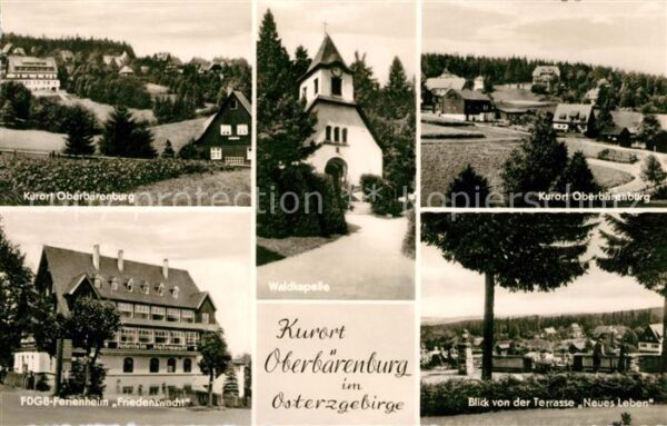 Oberbaerenburg Baerenburg Teilansichten Waldkapelle FDGB Ferienhe
