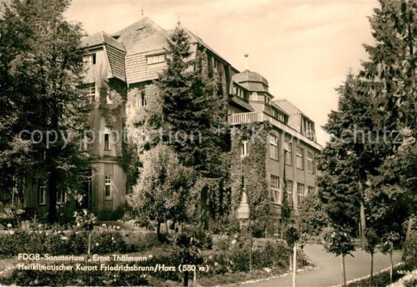Friedrichsbrunn Harz Sanatorium Ernst Thälmann