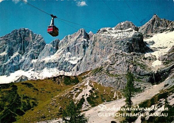 Seilbahn Dachsteinsüdwandbahn Gletscherbahn Rams