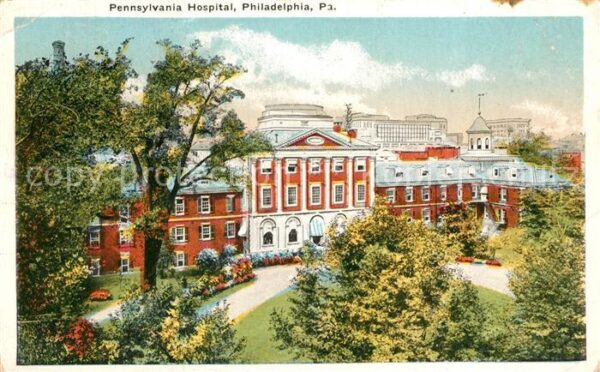 Philadelphia Pennsylvania Pennsylvania Hospital