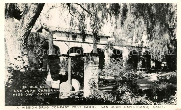 San Juan Capistrano Old Mill San Juan Capistrano Mission
