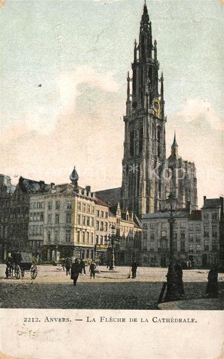 Anvers Antwerpen La Flèche de la Cathedrale Kathedrale