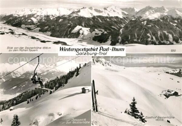 Pass Thurn Hohe Tauern Sessellift Resterhöhe Gasth