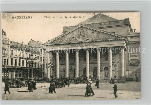 Bruxelles Bruessel Théâtre Royal de la Monnai
