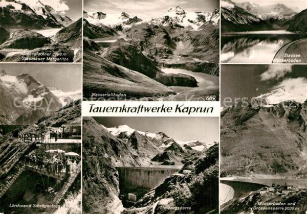 Kaprun Grossglockner Staumauer Margaritze Lärc