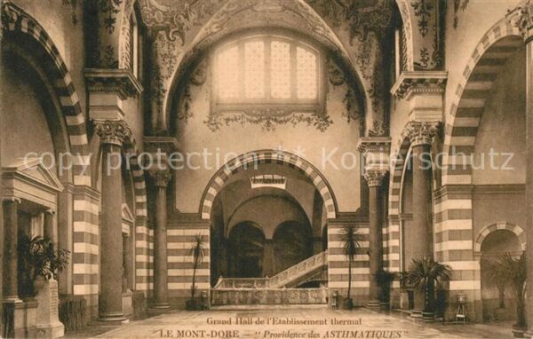 Le Mont-Dore Puy de Dome Providende des Asthmatiques Grand Hall