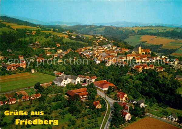 Friedberg Steiermark Sommerfrische Erholungsort Fliegeraufna