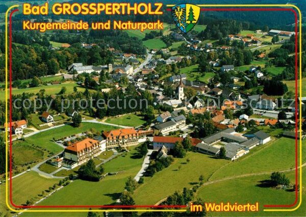 Bad Grosspertholz Fliegeraufnahme Kurgemeinde und Naturpa