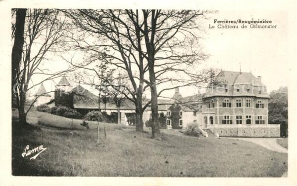 Rougeminiere Ferrieres Le Chateau de Grimonster