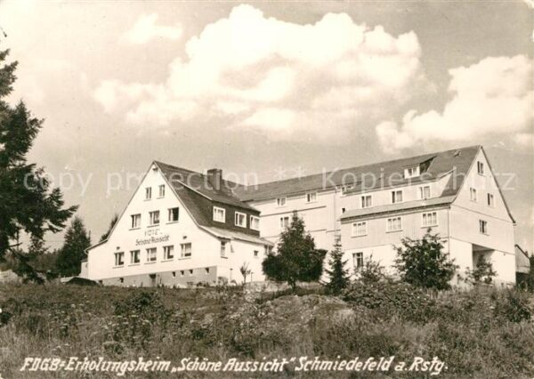 Schmiedefeld Rennsteig FDGB Erholungsheim Schöne Aussicht
