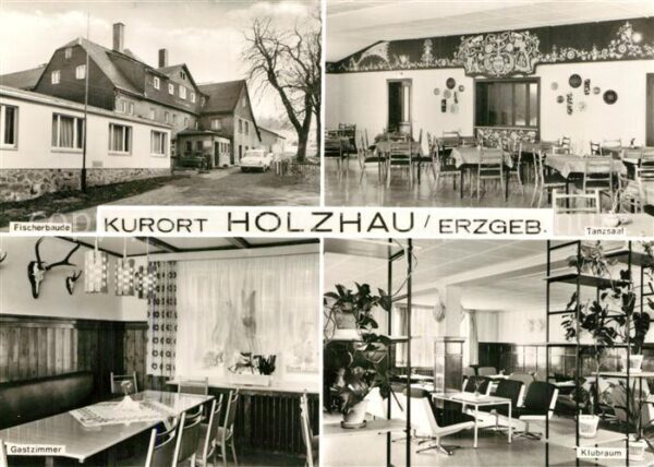 Holzhau Brand-Erbisdorf Fischerbaude Tanzsaal Gastzimmer Klubra