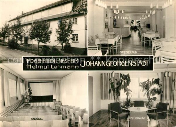 Johanngeorgenstadt FDGB Erholungsheim Helmut Lehmann Speis