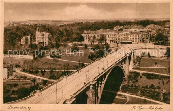 LUXEMBOURG  Luxemburg Le Pont Adolphe