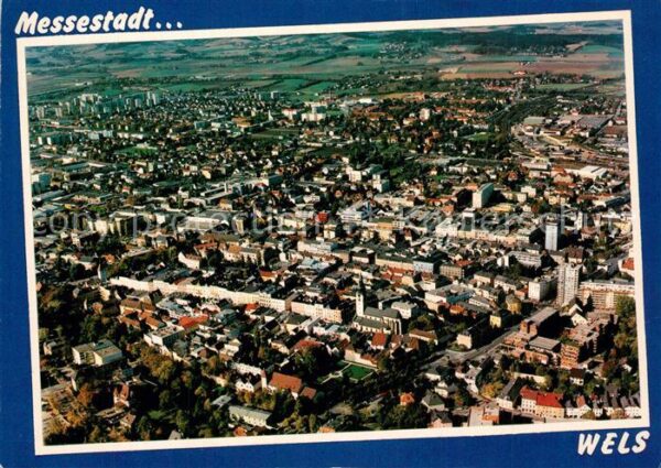 Wels Messestadt Fliegeraufnahme