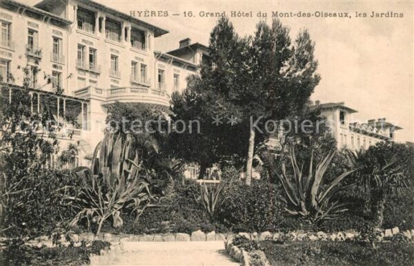 Hyeres les Palmiers Grand Hôtel du Mont des Oiseaux Jardins