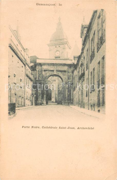 Besancon Doubs Porte Noire Cathedrale Saint Jean Arche