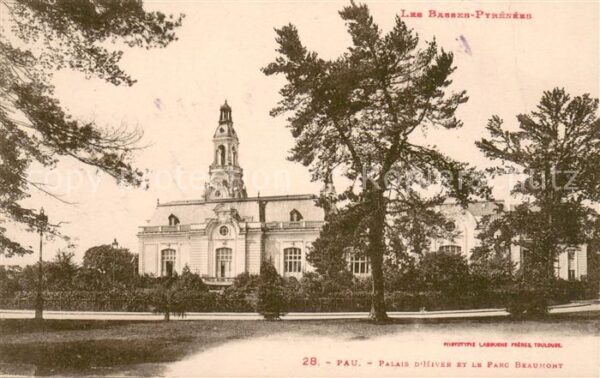 Pau 64 Palais d’Hiver et la Parc Beaumont
