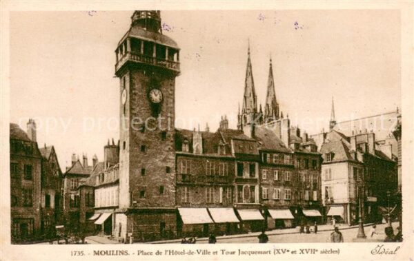 Moulins Allier Place de l’Hotel de Ville et Tour Jacqu