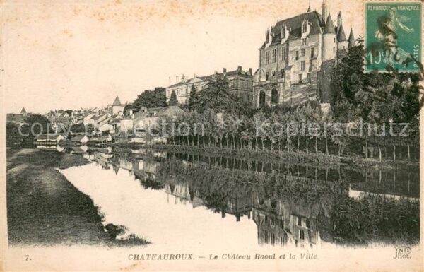 Chateauroux Indre Le Chateau Raoul et la Ville