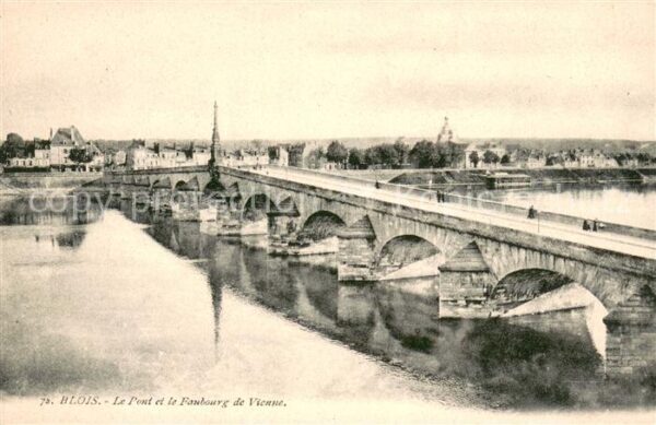 Blois 41 Le Pont et le Faubourg de Vienne