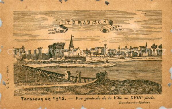 Tarascon Bouches-du-Rhone Vue generale de la Ville au XVIIIe siec