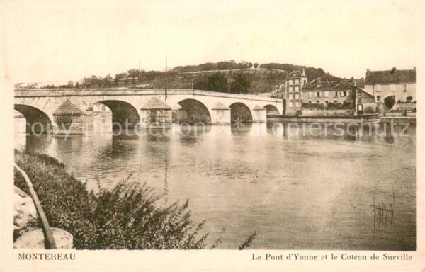 Montereau-Fault-Yonne Le Pont d’Yonne et le Coteau de Survill