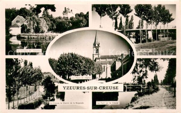 Yzeures-sur-Creuse Le Chateau de Crandes Le Pont La Creuse
